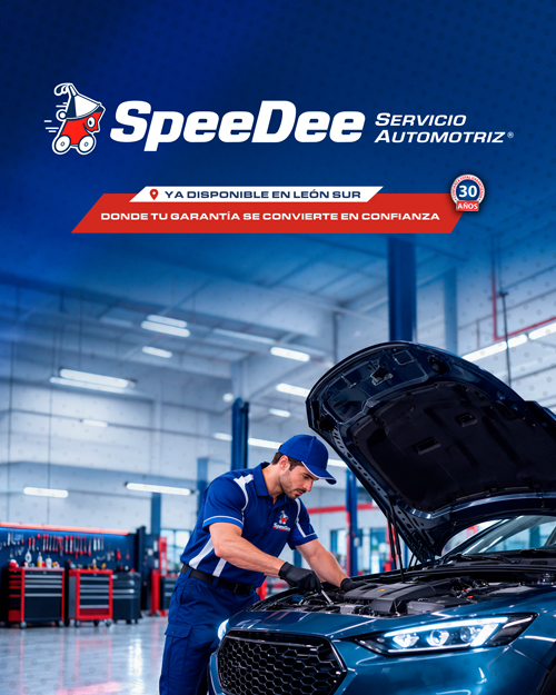 Conoce el centro automotriz SpeeDee en León